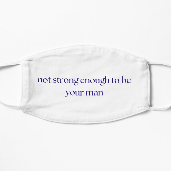 'Not Strong Enough to Be Your Man' by Boygenius Flat Mask RB0208 product Offical boygenius Merch